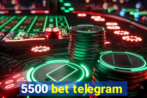 5500 bet telegram